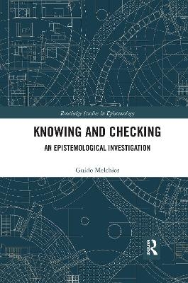 Knowing and Checking - Guido Melchior