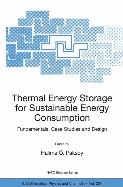 Thermal Energy Storage for Sustainable Energy Consumption - 