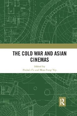 The Cold War and Asian Cinemas - 