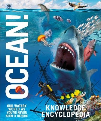 Knowledge Encyclopedia Ocean! -  Dk