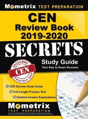 Cen Review Book 2019-2020 - Cen Secrets Study Guide, Full-Length Practice Test, Detailed Answer Explanations - 