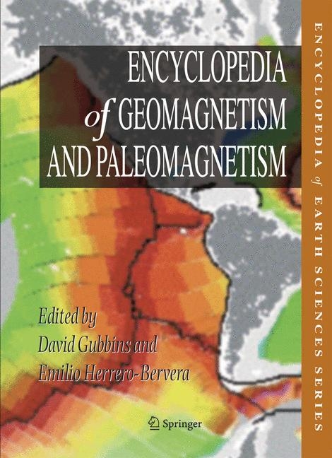 Encyclopedia of Geomagnetism and Paleomagnetism / Encyclopedia of Geomagnetism and Paleomagnetism - 