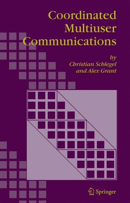 Coordinated Multiuser Communications -  Alex Grant,  Christian Schlegel