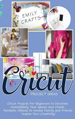 Cricut Project Ideas - Emily Jayne