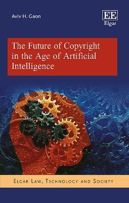 The Future of Copyright in the Age of Artificial Intelligence - Aviv H. Gaon