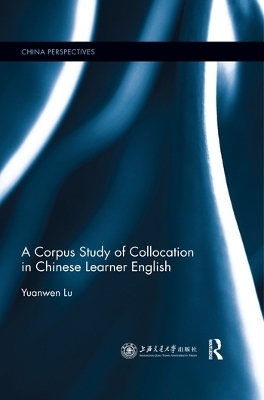 A Corpus Study of Collocation in Chinese Learner English - Yuanwen Lu