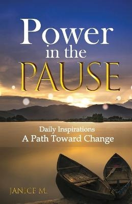 Power in the Pause - Janice Mulligan