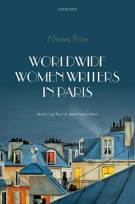 Worldwide Women Writers in Paris - Alison Rice