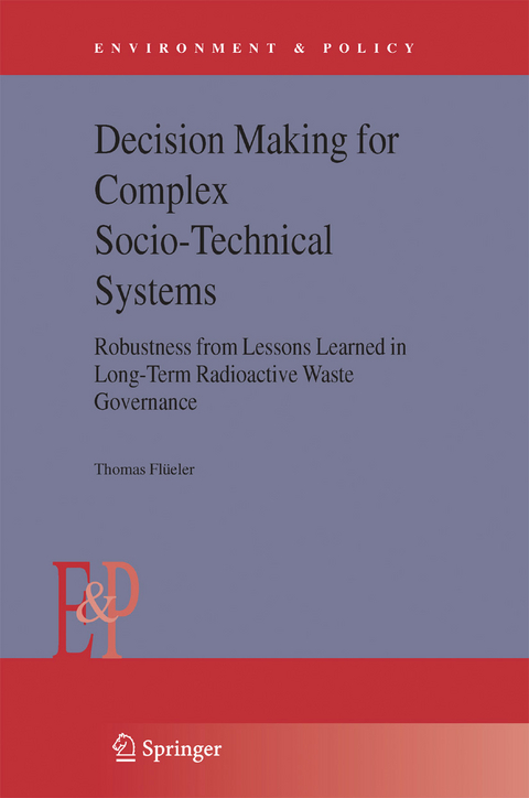 Decision Making for Complex Socio-Technical Systems - Thomas Flüeler