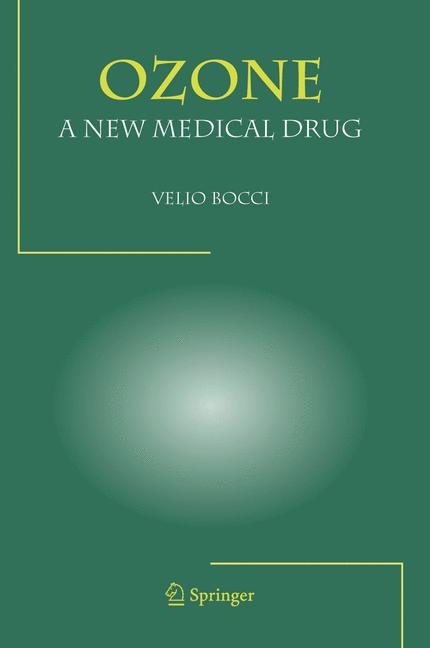 OZONE A New Medical Drug - Velio Bocci