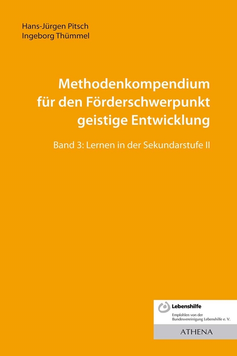 Methodenkompendium für den Förderschwerpunkt geistige Entwicklung - Hans-Jürgen Pitsch, Ingeborg Thümmel