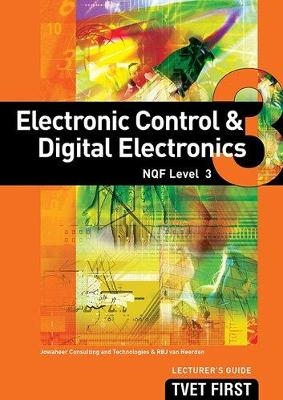 Electronic Control & Digital Electronics NQF3 Lecturer's Guide - Jowaheer Consulting and Technologies Jowaheer Consulting and Technologies