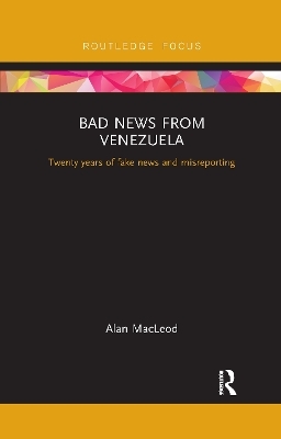 Bad News from Venezuela - Alan MacLeod