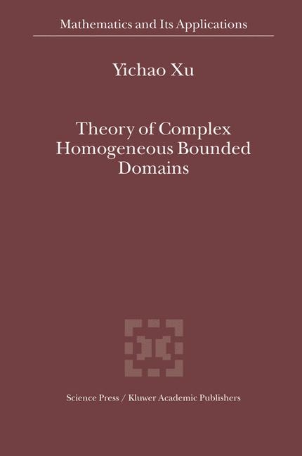 Theory of Complex Homogeneous Bounded Domains - Yichao Xu