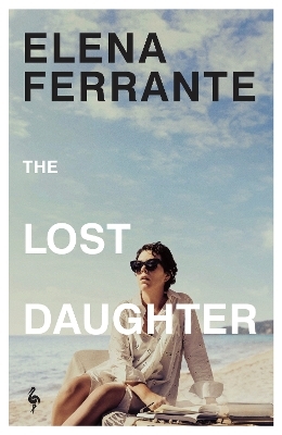 The Lost Daughter - Elena Ferrante