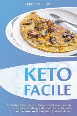 Keto Facile - Emily William