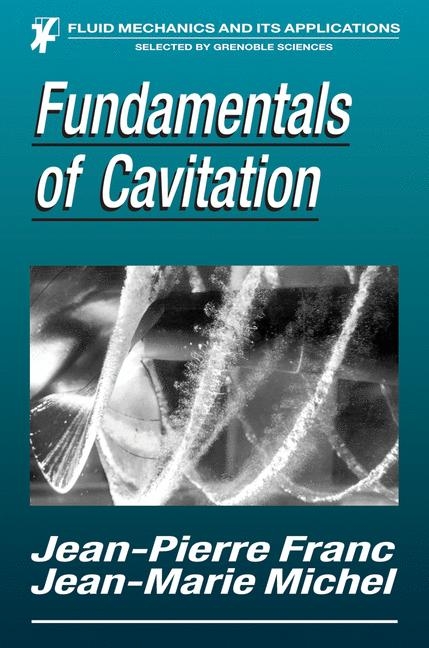 Fundamentals of Cavitation - Jean-Pierre Franc, Jean-Marie Michel