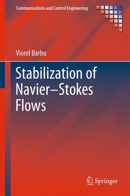 Stabilization of Navier–Stokes Flows - Viorel Barbu