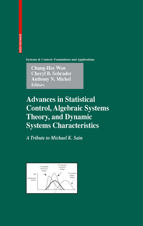 Advances in Statistical Control, Algebraic Systems Theory, and Dynamic Systems Characteristics - 