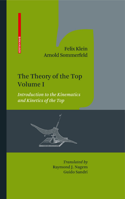 The Theory of the Top. Volume I - Felix Klein, Arnold Sommerfeld