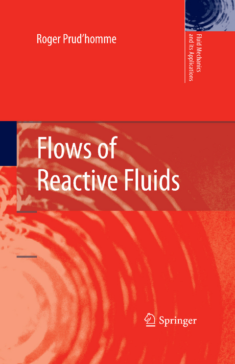 Flows of Reactive Fluids - Roger Prud'homme