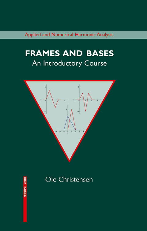 Frames and Bases -  Ole Christensen