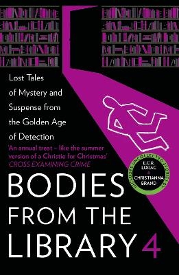 Bodies from the Library 4 - Ngaio Marsh, Christianna Brand, Edmund Crispin