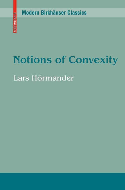 Notions of Convexity -  Lars Hormander