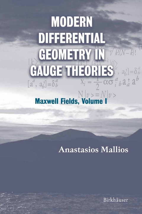 Modern Differential Geometry in Gauge Theories - Anastasios Mallios