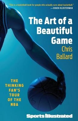 The Art of a Beautiful Game - Chris Ballard