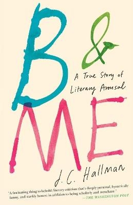 B & Me - J.C. Hallman