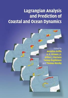 Lagrangian Analysis and Prediction of Coastal and Ocean Dynamics - 