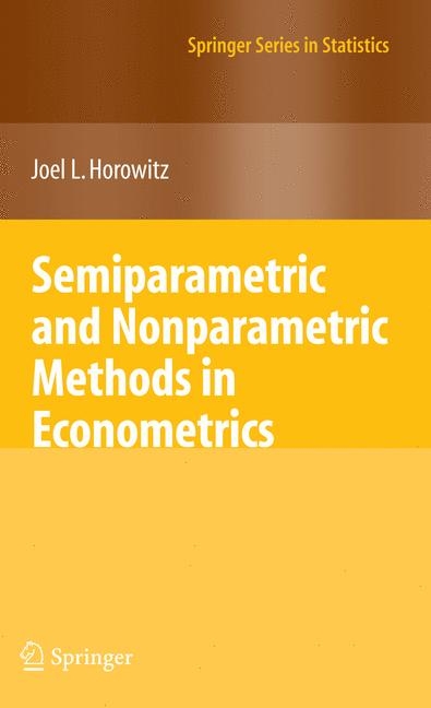 Semiparametric and Nonparametric Methods in Econometrics - Joel L. Horowitz