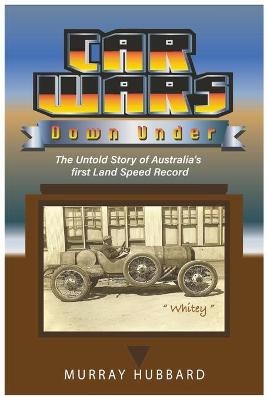 Car Wars Down Under - Murray Hubbard