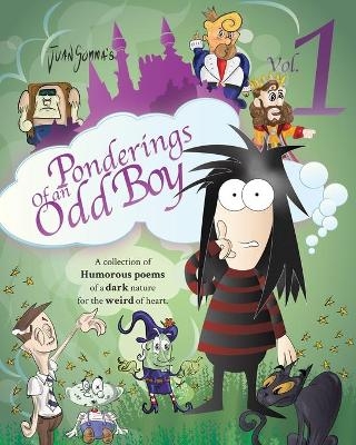 Ponderings of an Odd Boy Volume 1 - Juan Somma