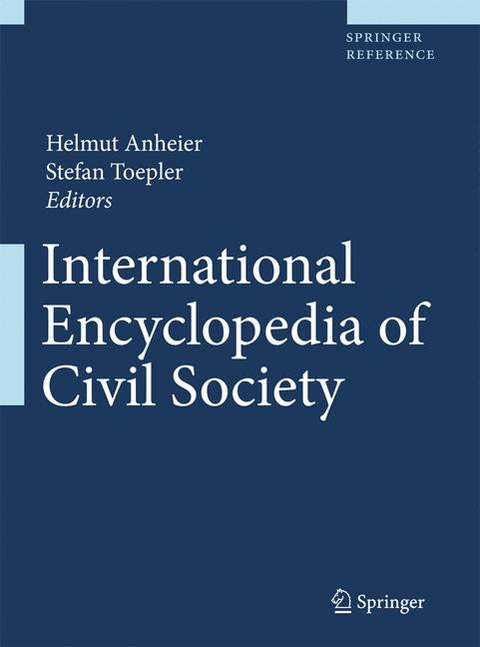 International Encyclopedia of Civil Society / International Encyclopedia of Civil Society - 