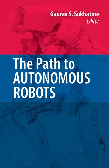 The Path to Autonomous Robots - 