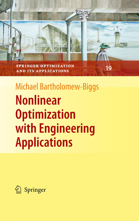 Nonlinear Optimization with Engineering Applications -  Michael Bartholomew-Biggs