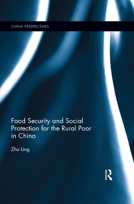 Food Security and Social Protection for the Rural Poor in China - Ling Zhu