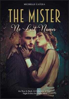 The Mister - Michelle Catena