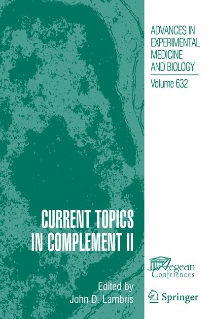 Current Topics in Complement II - 