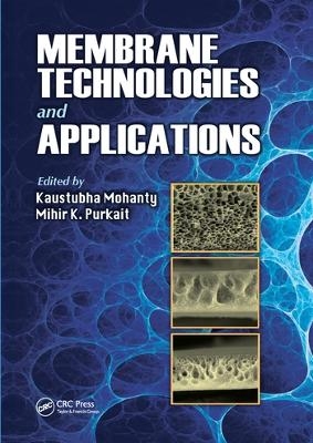 Membrane Technologies and Applications - 