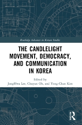 The Candlelight Movement, Democracy, and Communication in Korea - 