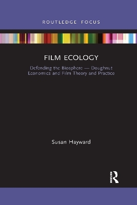 Film Ecology - Susan Hayward