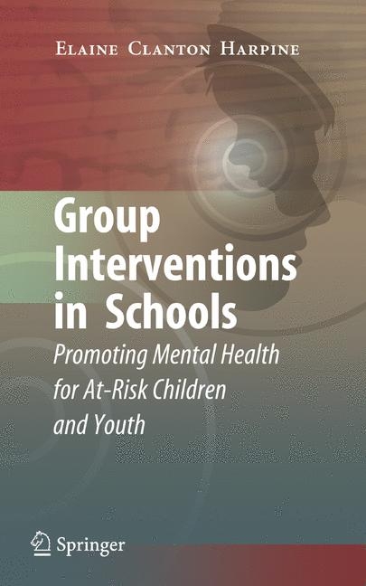 Group Interventions in Schools - Elaine Clanton Harpine