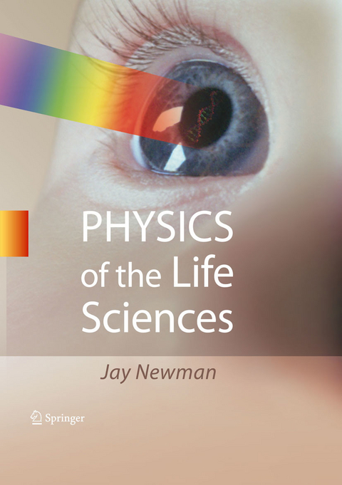 Physics of the Life Sciences -  Jay Newman