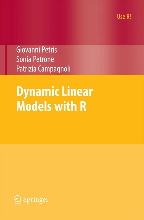 Dynamic Linear Models with R - Giovanni Petris, Sonia Petrone, Patrizia Campagnoli