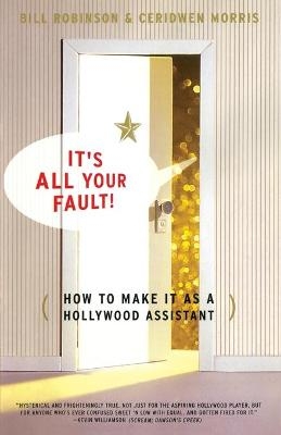 Its All Your Fault - Bill Robinson, Ceridwen Morris