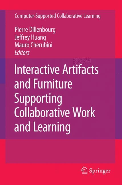 Interactive Artifacts and Furniture Supporting Collaborative Work and Learning - 