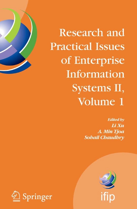 Research and Practical Issues of Enterprise Information Systems II Volume 1 - 